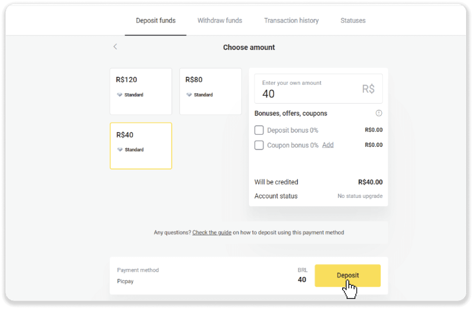 Depoze Lajan sou Binomo atravè Bank Entènèt Brezil (Bank Transer, Paylivre, Loterica, Itau, Boleto Rapido) ak E-bous (Picpay, Astropay, Banco do Brasil, Santander, Bradesco, Neteller, Skrill, WebMoney, Advcash)