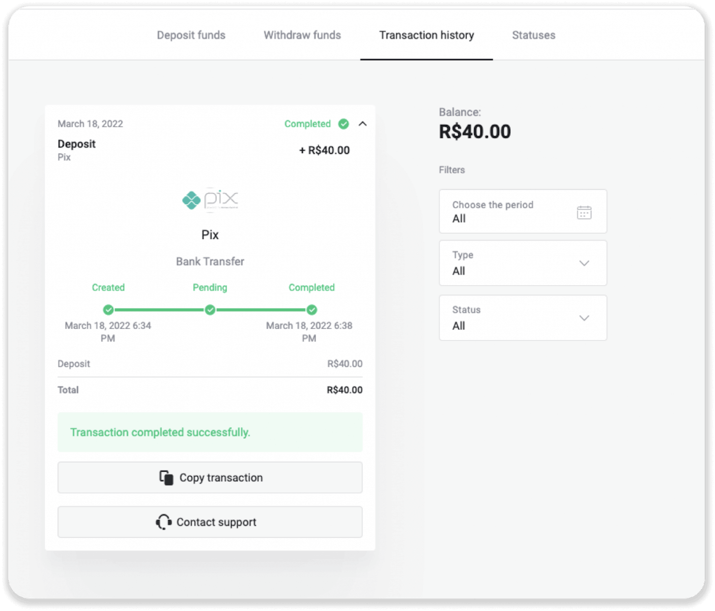 Depoze Lajan sou Binomo atravè Bank Entènèt Brezil (Bank Transer, Paylivre, Loterica, Itau, Boleto Rapido) ak E-bous (Picpay, Astropay, Banco do Brasil, Santander, Bradesco, Neteller, Skrill, WebMoney, Advcash)