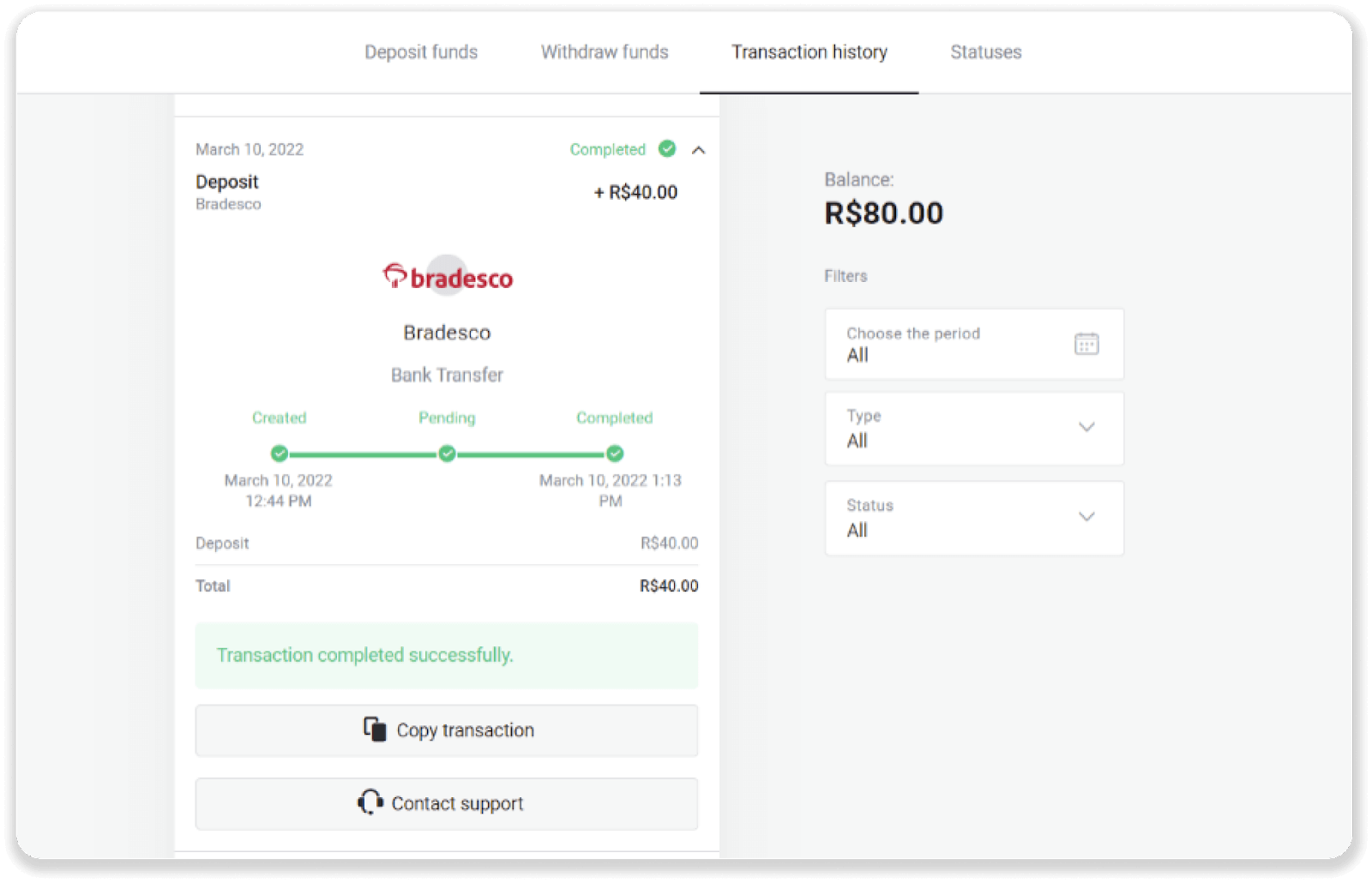 Внесите средства посредством банковского перевода (Itau, PicPay, Loterica, Boleto Rapido, Paylivre, Pagsmile, Bradesco, Santander) на Binomo