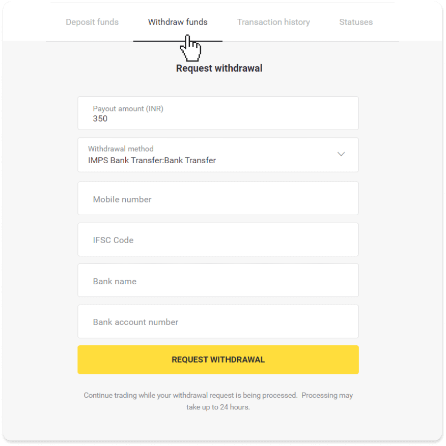 Binomo இல் எனது வங்கிக் கணக்கிற்கு (வங்கி பரிமாற்றம், இணைய வங்கியியல், IMPS வங்கி பரிமாற்றம், NEFT வங்கி பரிமாற்றம், இந்திய பரிவர்த்தனையாளர், நெட்பேங்கிங், மெய்நிகர் கணக்கு, CEPbank, PIX) நிதிகளை எடுப்பது எப்படி